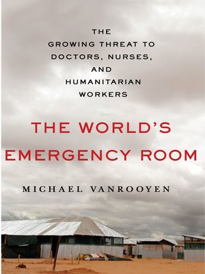 cover image of The World's Emergency Room